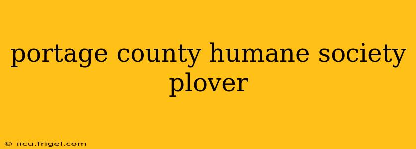 portage county humane society plover